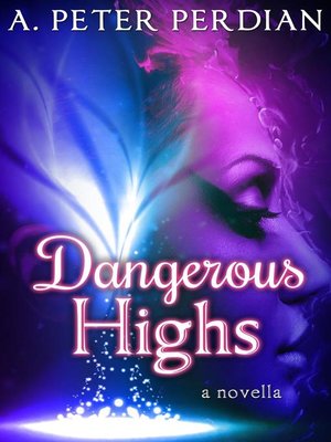 cover image of Dangerous Highs